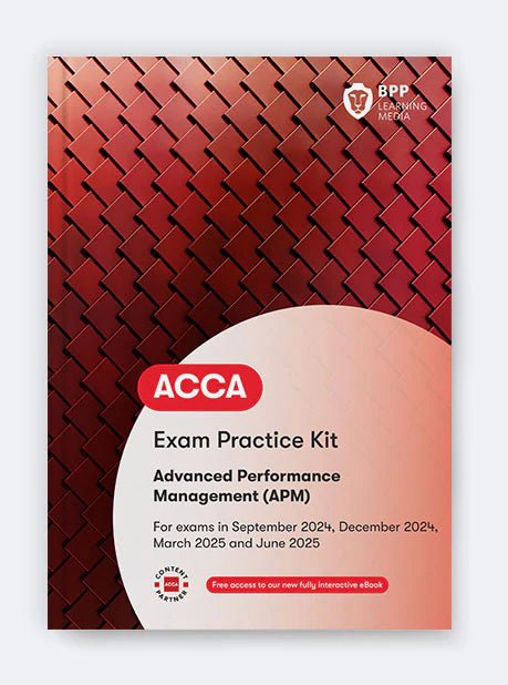 BPP ACCA APM Advanced Performance Management Book. Sep24-Jun25 - Eduyush