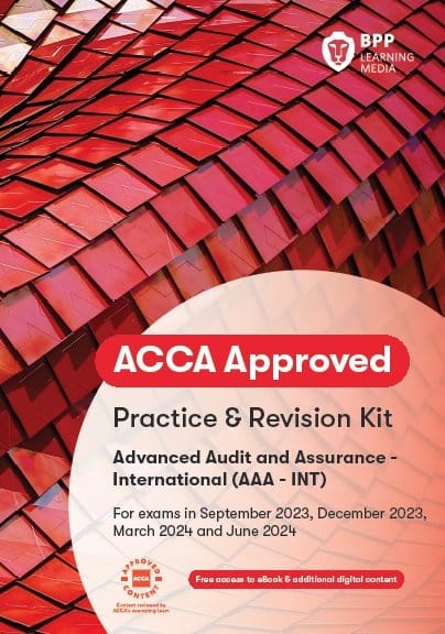 Instant BPP ACCA AAA Books Advanced Audit & Assurance. Essential pack of Workbook & Revision kit. Valid for exams Sep 23-Jun24 - Eduyush